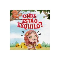 Onde está o esquilo? ( Gabriella de Moraes )