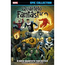 Quarteto fantástico: o novo quarteto fantástico (marvel epic collection)