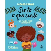 Sinto o que Sinto | Sextante | Mundo Bita e Lázaro Ramos