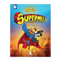 As aventuras de Caramelo: Supermelo, o herói de patas - vol