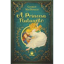 A princesa flutuante (George MacDonald)