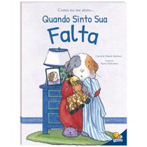 Como Eu me Sinto Quando Sinto Sua Falta | Todolivro | Emoções e Sentimentos