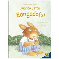 Como Eu me Sinto Quando Estou Zangado | Todo Livro | Emoções e Sentimentos