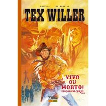 Tex Willer: Vivo Ou Morto