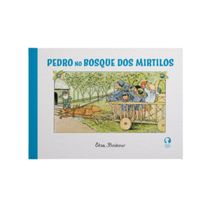 Pedro no Bosque dos Mirtilos | Editora João e Maria | Livro Infantojuvenil