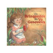 Os Brinquedos da Vó Genoveva | Editora João e Maria | Livro Infantil