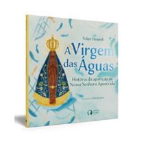 A Virgem das Águas | Editora João e Maria | Livro Infantojuvenil